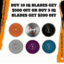 Load image into Gallery viewer, 16.5" Q-Drive IQ SAW BLADES - LIMITED TIME OFFER - ADD TO CART TO SEE DEAL!
