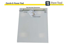 Load image into Gallery viewer, Quick-E-Paver Pad